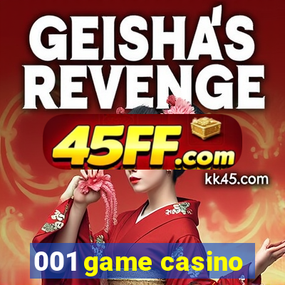 001 game casino